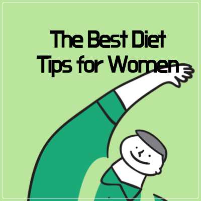 The Best Diet Tips for Women