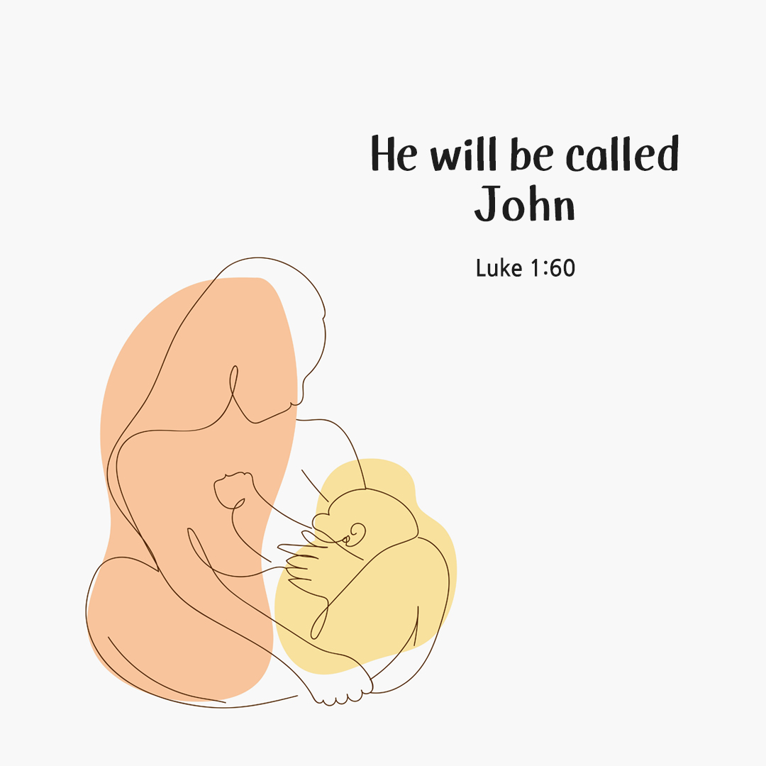 But his mother said in reply, &ldquo;No. He will be called John.&rdquo; (Luke 1:60) by pieonane Daily Bible quote image