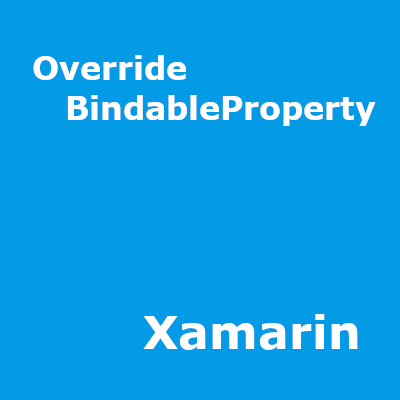 Override BindableProperty