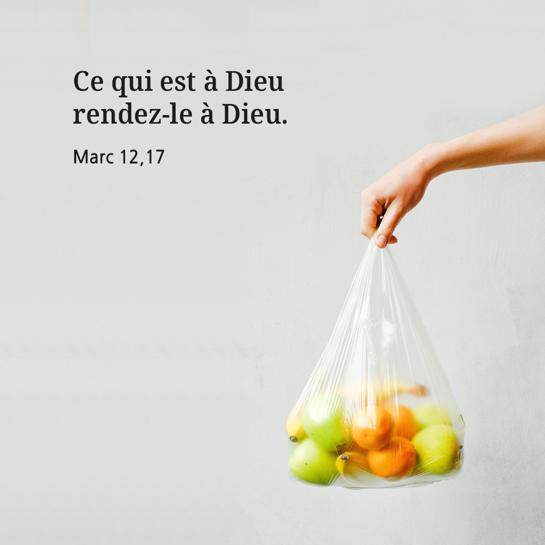 Ce qui est &agrave; C&eacute;sar, rendez-le &agrave; C&eacute;sar, et &agrave; Dieu ce qui est &agrave; Dieu. (Marc 12,17)