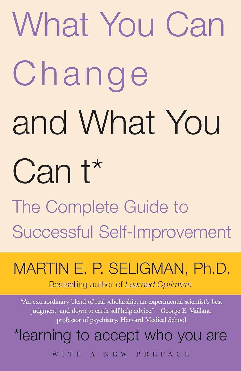 What You Can Change and What You Can&rsquo;t