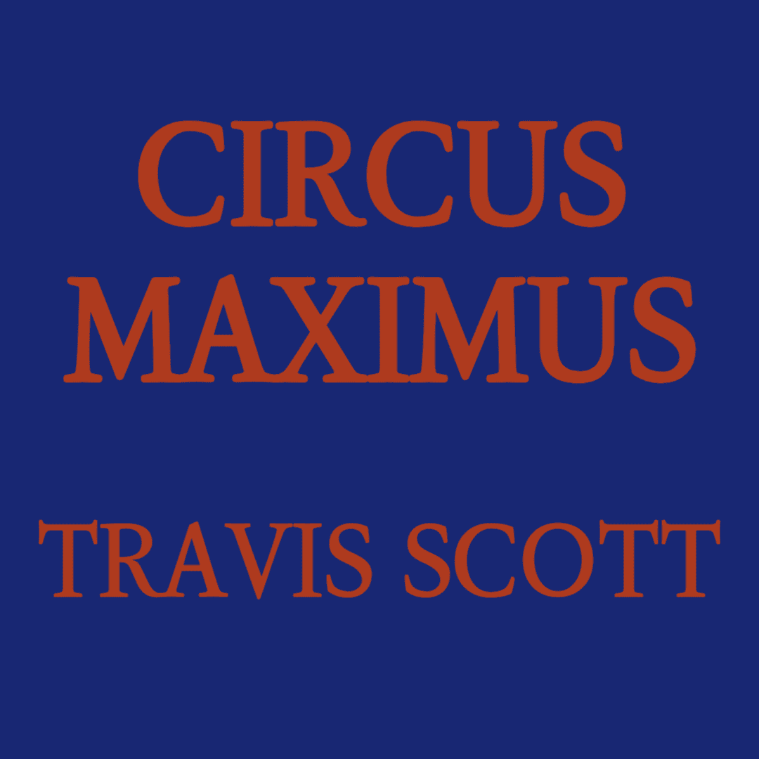 트래비스 스캇 서커스 막시무스