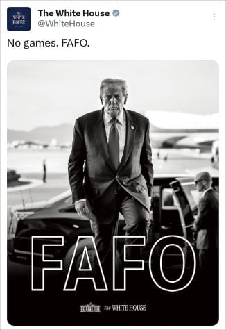 도대체 FAFO가 먼데?? (백악관 막나가시네 ㅎㅎ)