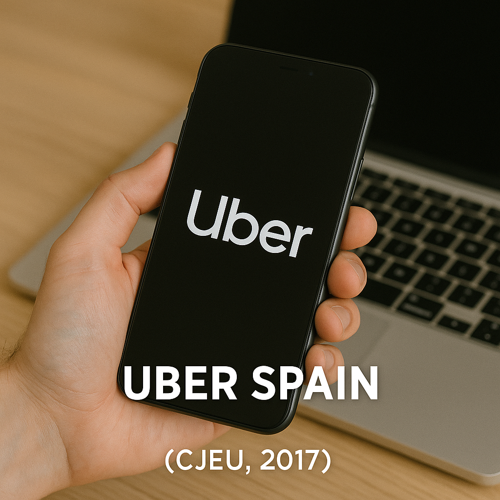 Uber Spain (2017): 디지털 플랫폼과 운송 서비스의 경계