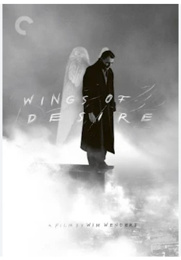 영화 <Wings of Desire> 천사의 시선, 욕망과 고통, 완성된 구원