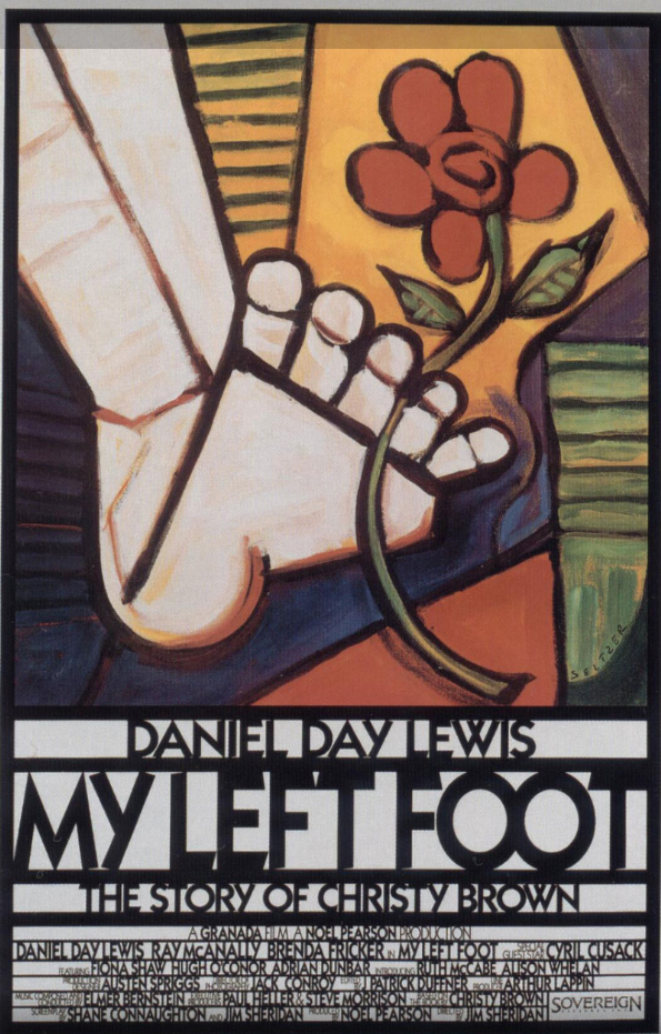 다니엘 데이 루이스의 소름끼치는 연기가 돋보인 영화 나의 왼발 포스터.