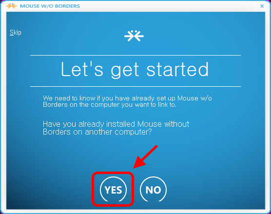 MOUSE W/O BORDERS
Let's get started
We need to know if you have already set up Mouse w/o Borders on the computer you want to link to.

Have you already installed Mouse without Borders on another computer?