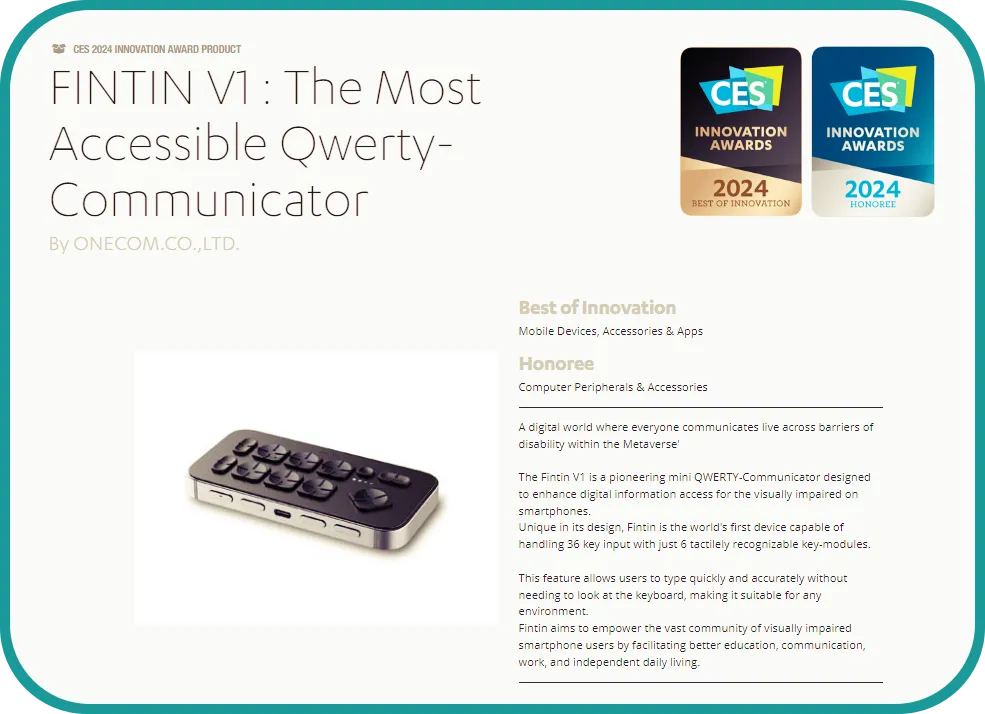 Onecom의 시각장애인용 커뮤니케이터 FINTIN V1 CES2024 최고혁신상