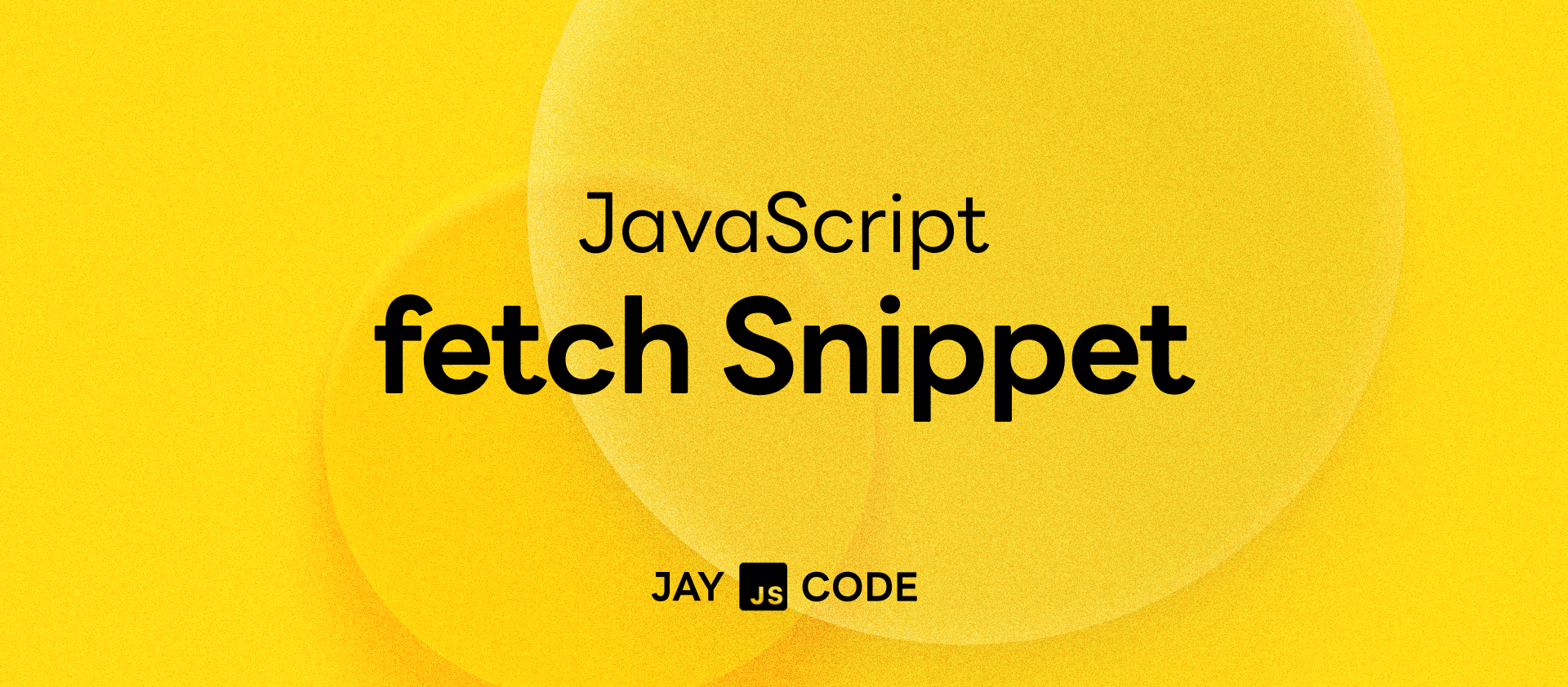 [JAY⌨️JS] fetch()를 활용해 API를 호출하기 위한 사용자 정의 스니펫 만들기