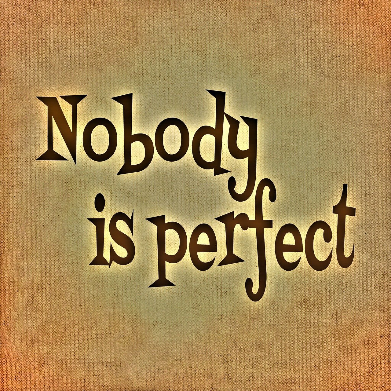 Nobody is perfect 영어 문구가 적힌 빈티지 배경