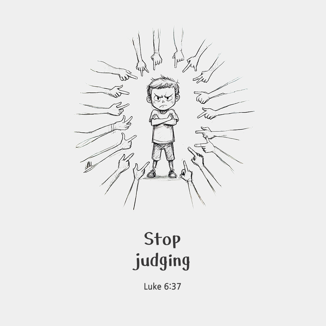 Stop judging and you will not be judged. (Luke 6:37) by pieonane Daily Bible quote image