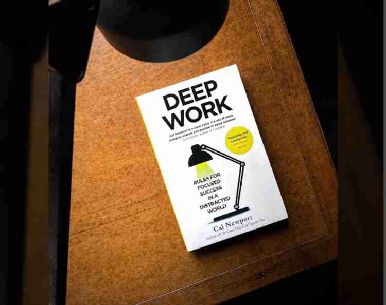 Deep Work: Rules for Focused Success in a Distracted World