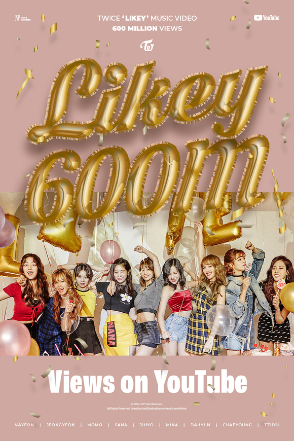 트와이스 '라이키' 뮤직비디오 6억뷰 돌파 기념 축전 [사진=JYP엔터테인먼트]