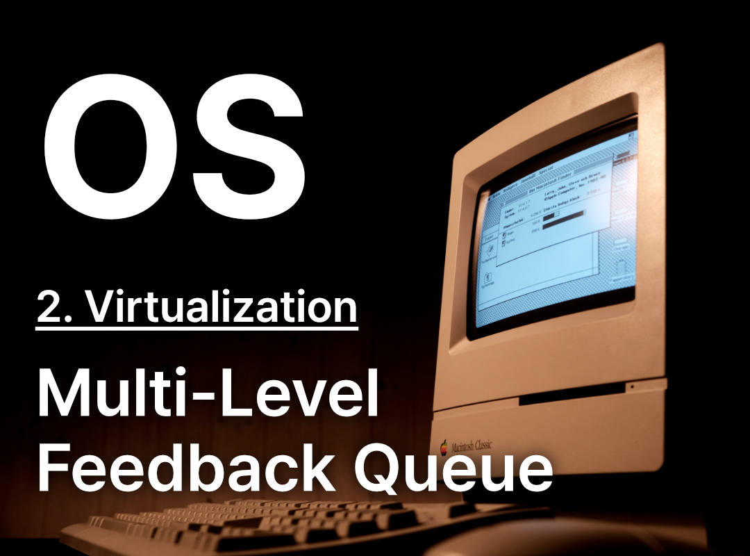 Multi-Level Feedback Queue