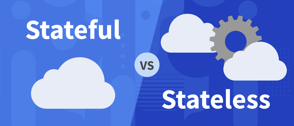 Stateful-Stateless