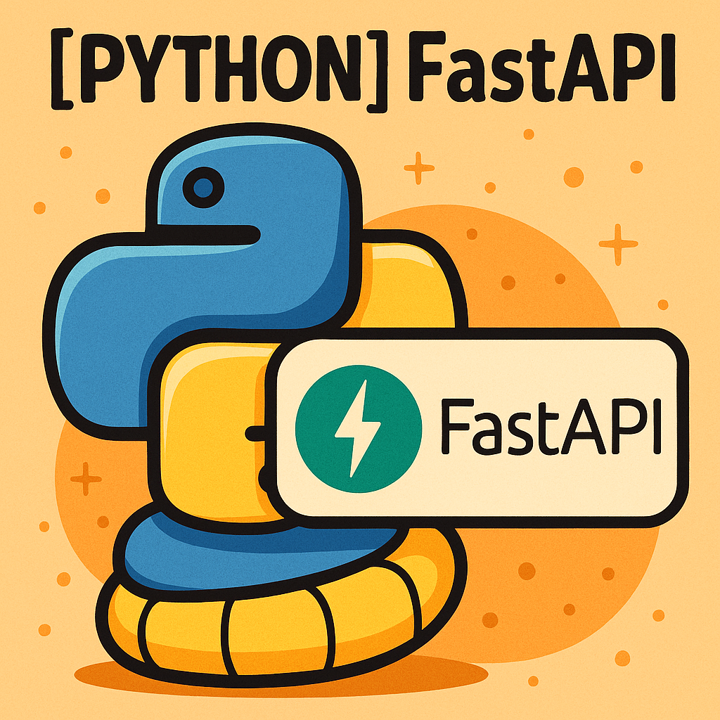 FastAPI 완전 정복 : 초고속 Python 웹 프레임워크의 모든 것