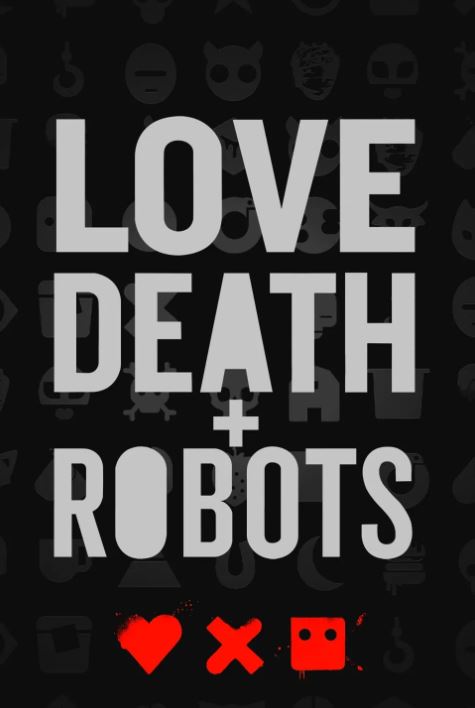 영화 <러브, 데스+로봇 Love, Death + Robots>은 인간과 기술, 사랑과 죽음, 그리고 미래 사회를 다양한 시각으로 바라본다.