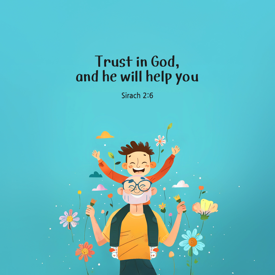 Trust in God, and he will help you. (Sirach 2:6) by pieonane Daily Bible quote image