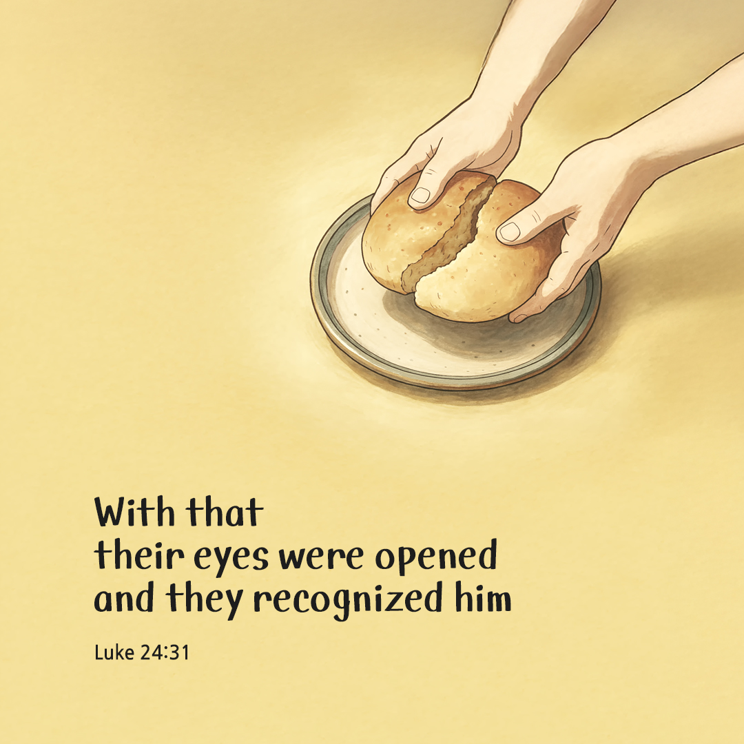 With that their eyes were opened and they recognized him. (Luke 24:31) by pieonane Daily Bible quote image