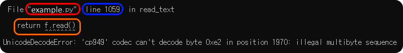 File (&quot;example.py&quot;), (line 1059), in read_text
 ( return f.read() )
UnicodeDecodeError: 'cp949' codec can't decode byte 0xe2 in position 1970: illegal multibyte sequence