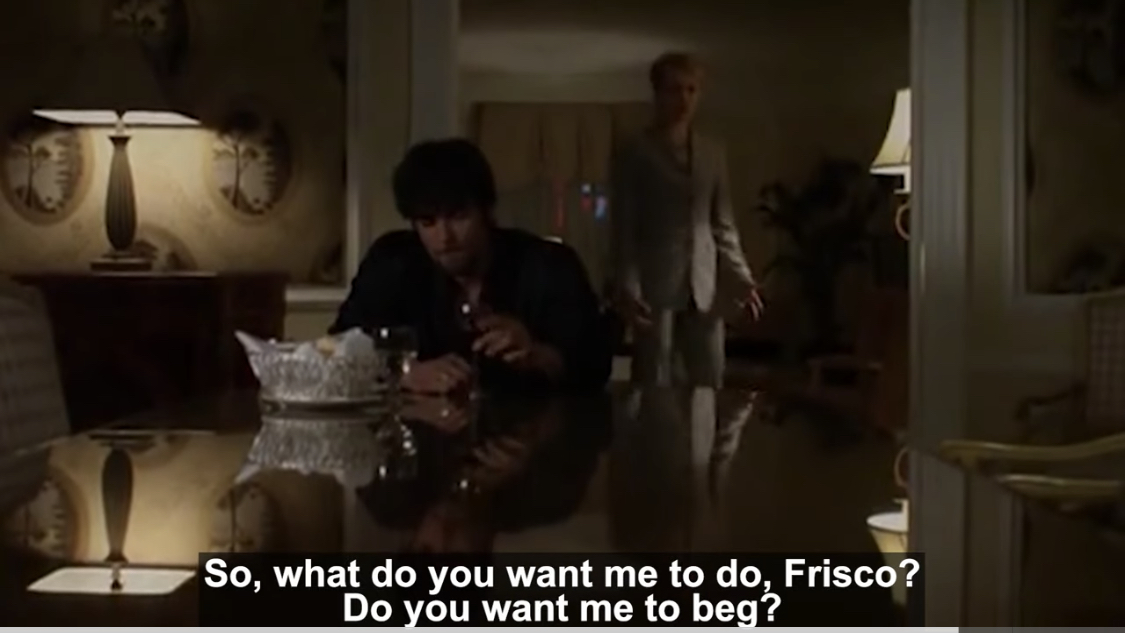 Do you want me to beg?