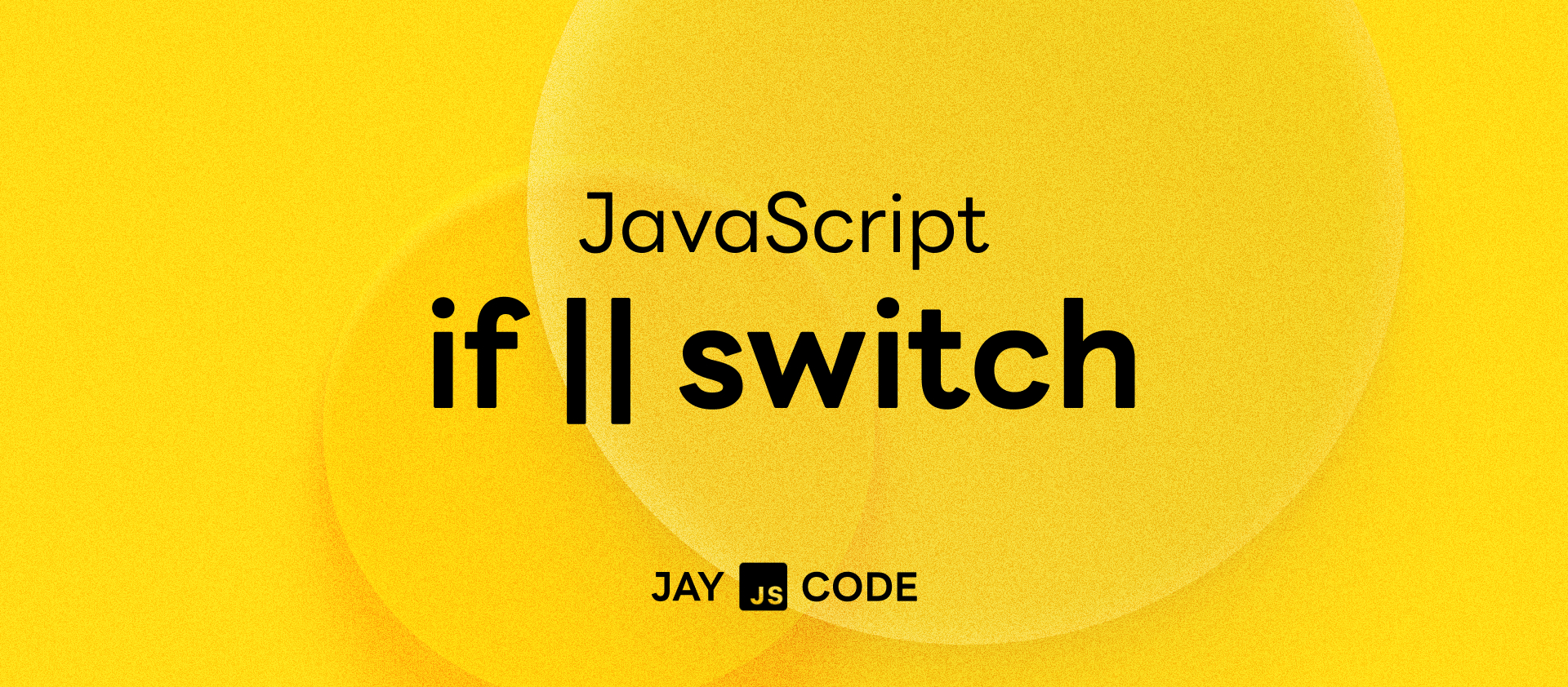 조건문 if, switch, Ternary Operator