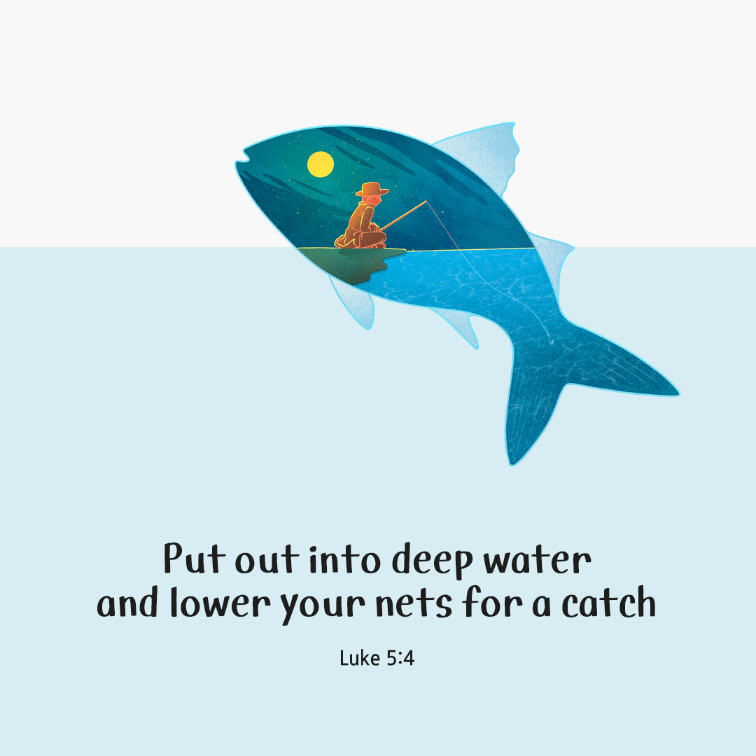 Put out into deep water and lower your nets for a catch. (Luke 5:4) by pieonane Daily Bible quote image