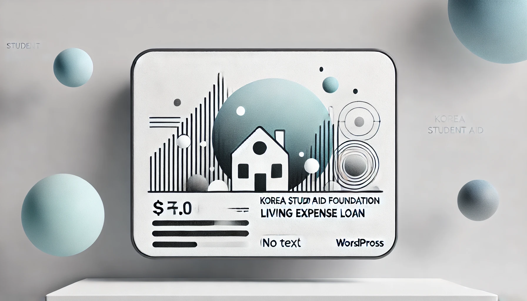 가운데 검은띠가 둘러져있는 사각형 가운데 집 모양 아이콘이 보이며 그 뒤에 원이 보입니다. 그 아래 'KOREA STUD AID FOUNDATION LIVING EXPENSE LOAN'이라는 글자가 보이며 이는 대학생들을 위한 생활비대출을 뜻합니다. 사각형 바깥 배경은 짙은 회색으로 왼쪽 2개, 오른쪽 2개 구체가 보입니다.