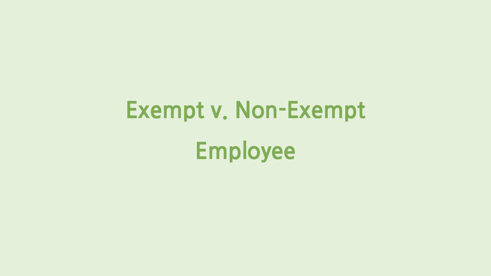 Exempt v. Non-Exempt