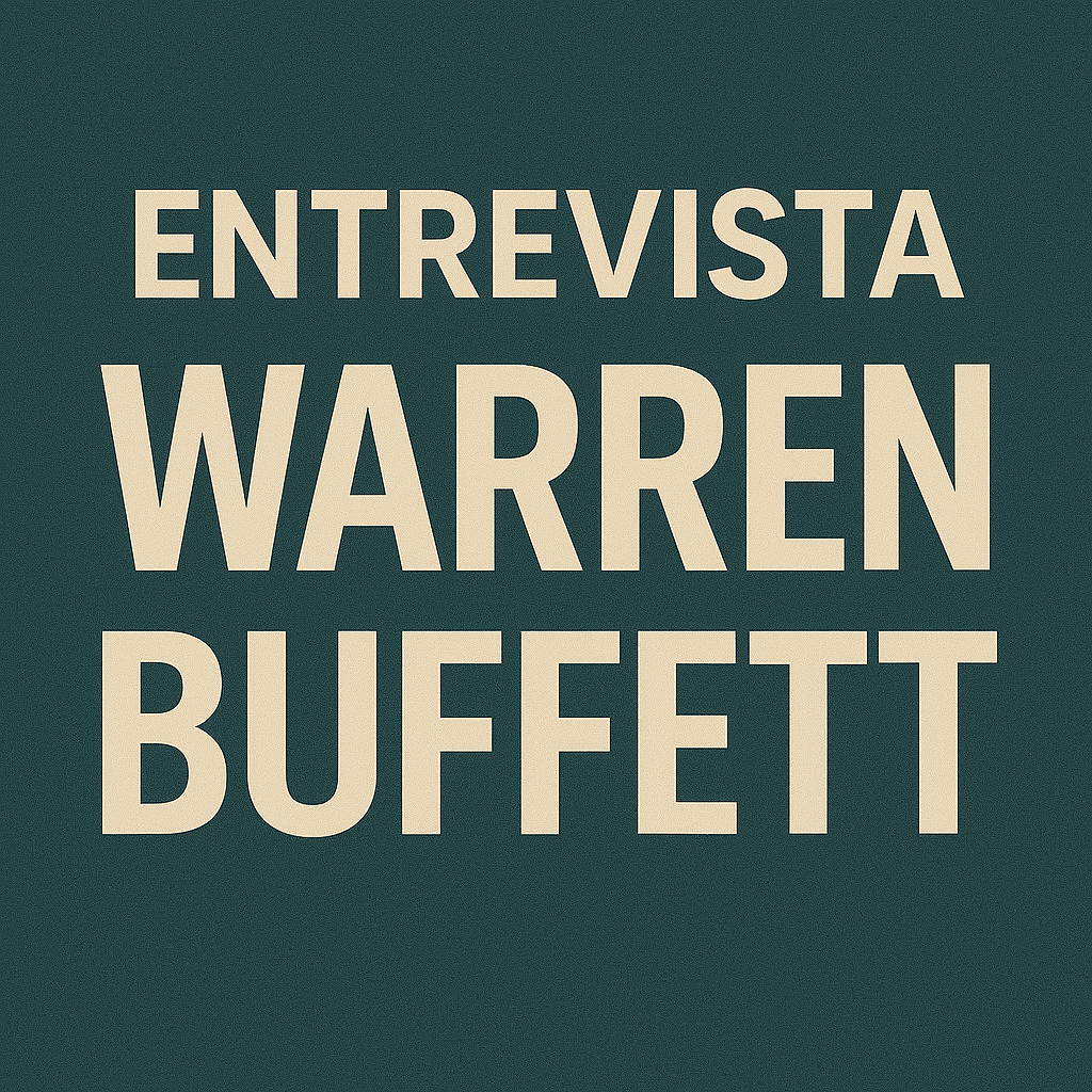 Entrevista a Warren Buffett Reflexiones que inspiran