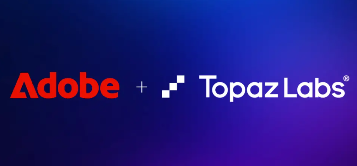 Adobe, AI 이미지·영상 향상 기업 Topaz Labs 인수 완료