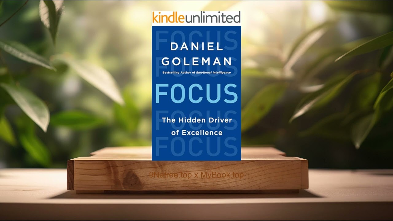 Focus: The Hidden Driver of Excellence