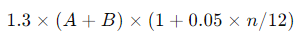 1.3×(A+B)×(1+0.05×n/12)1.3