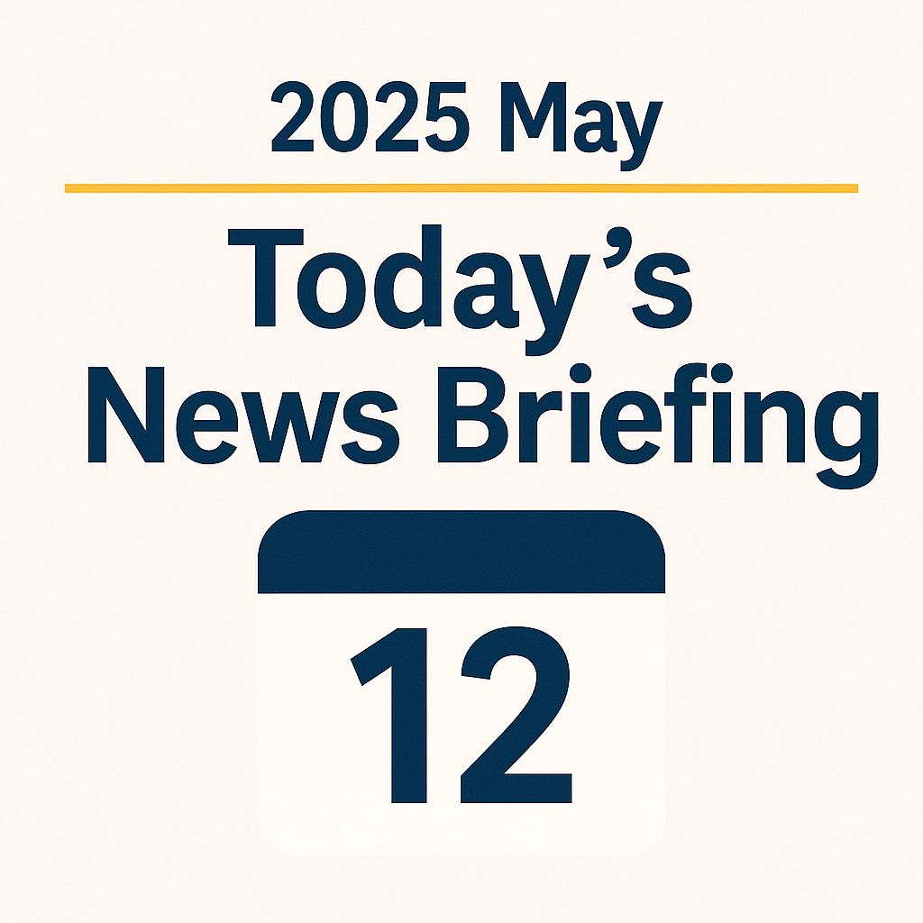 오늘의 뉴스 2025년 5월 12일