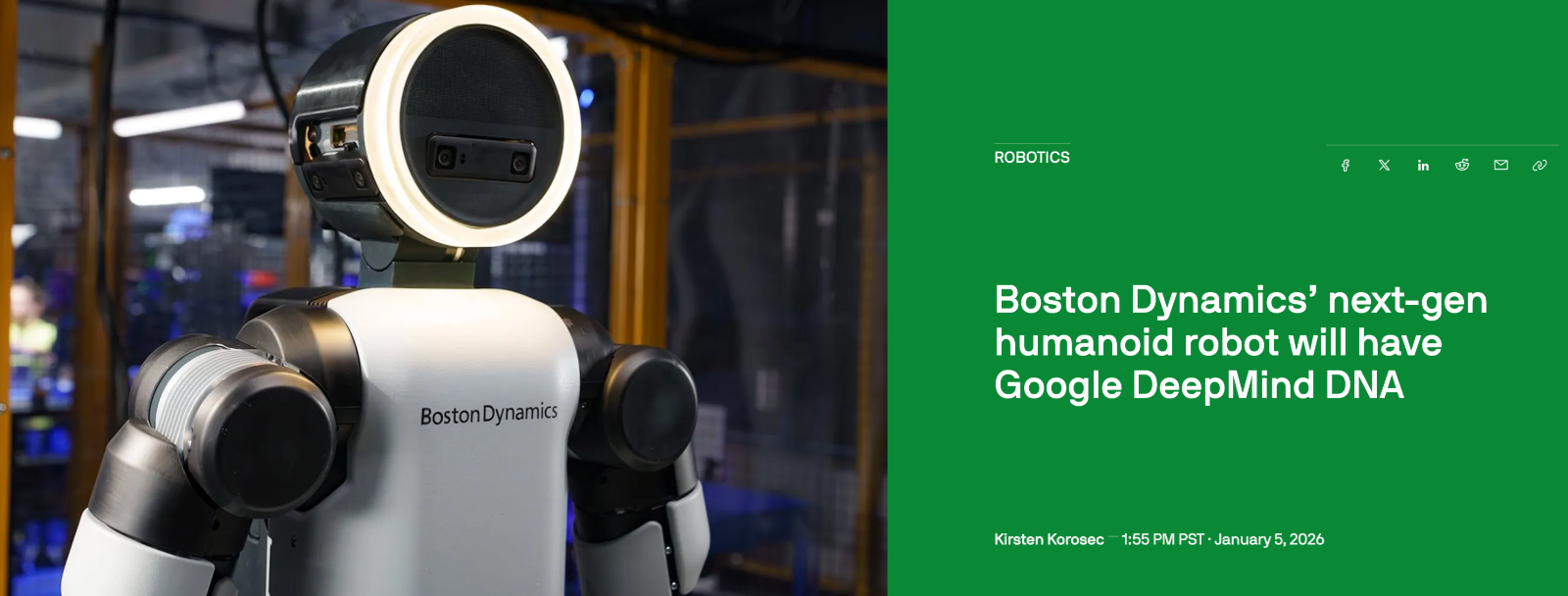 Boston Dynamics&rsquo; next-gen humanoid robot will have Google DeepMind DNA ❘ https://techcrunch.com/