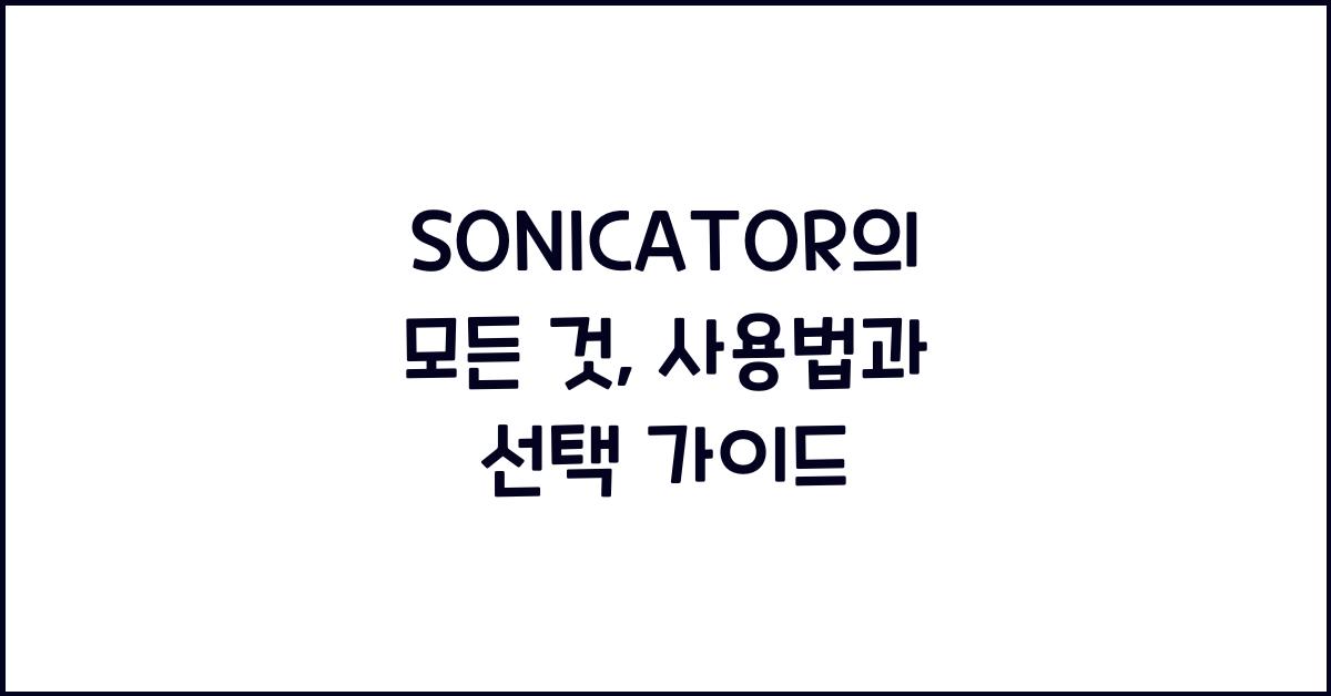 SONICATOR