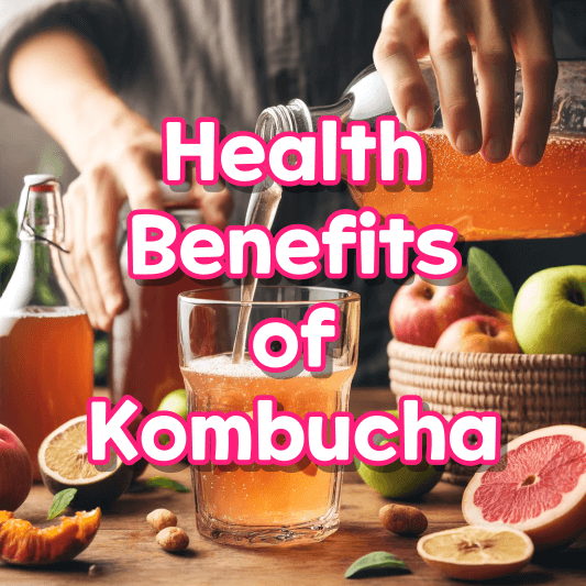 Health Benefits of Kombucha