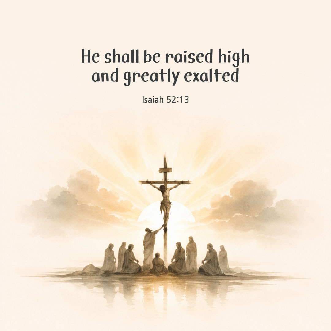 Today's Bible verse card Isaiah 52:13 scripture image
