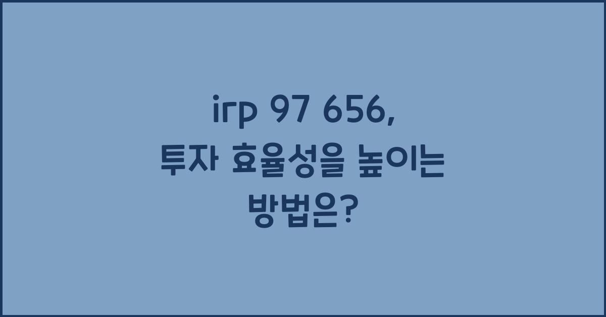 irp 97 656