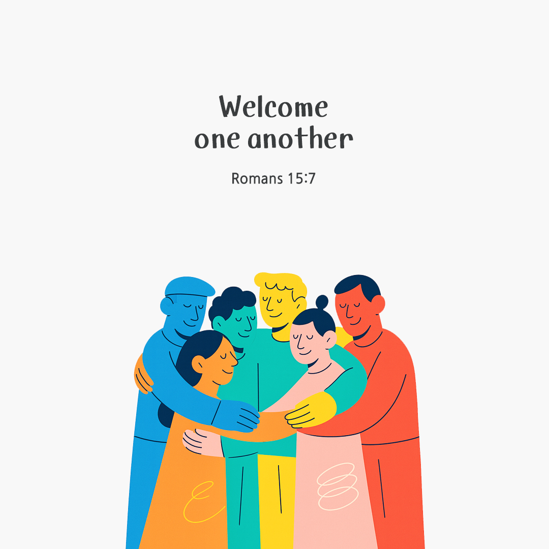 Welcome one another. (Romans 15:7) by pieonane Daily Bible quote image