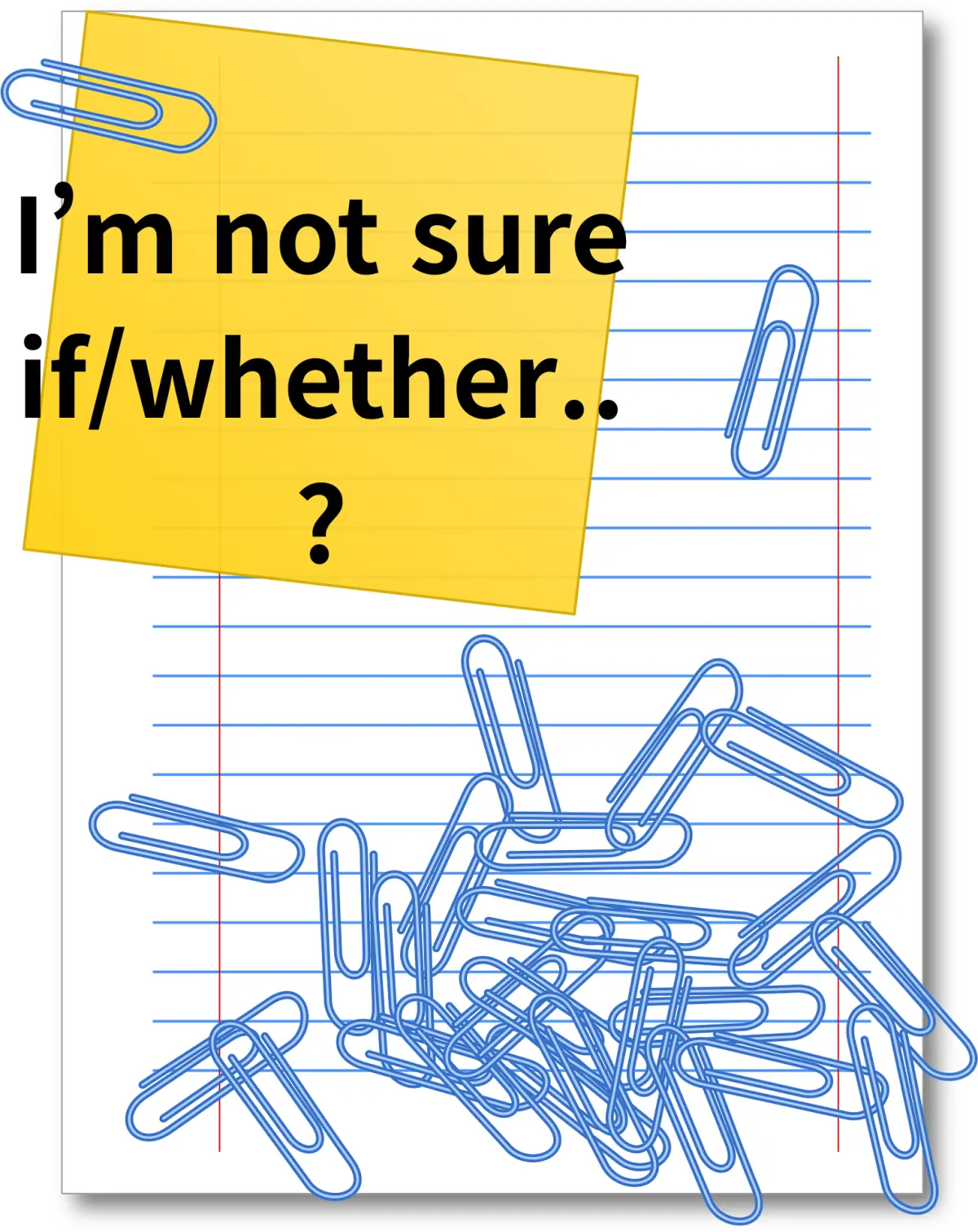 줄노트-위에-클립 가득-I'm-not-sure-if..-라고-쓰여있는-클립으로-고정된-노란색-포스트-잇-한장