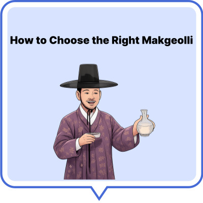 How to Choose the Right Makgeolli (Buying Guide)