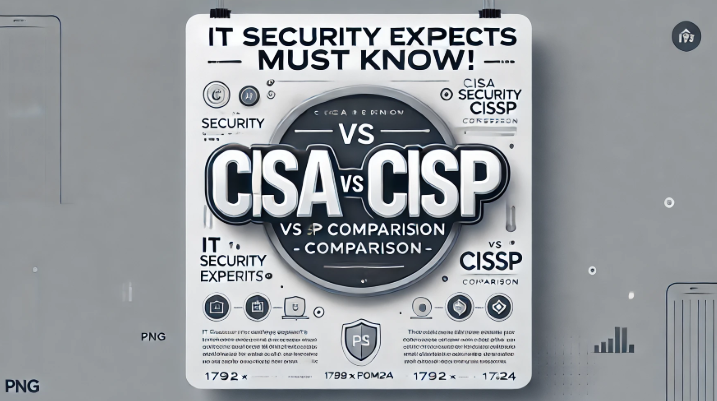 IT 보안 전문가 필수! CISA, CISSP 비교 분석