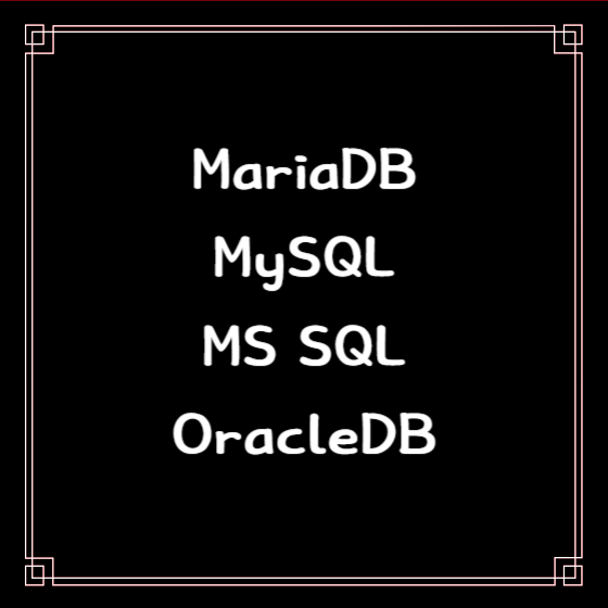MariaDB vs. MySQL vs. MS SQL vs. OracleDB