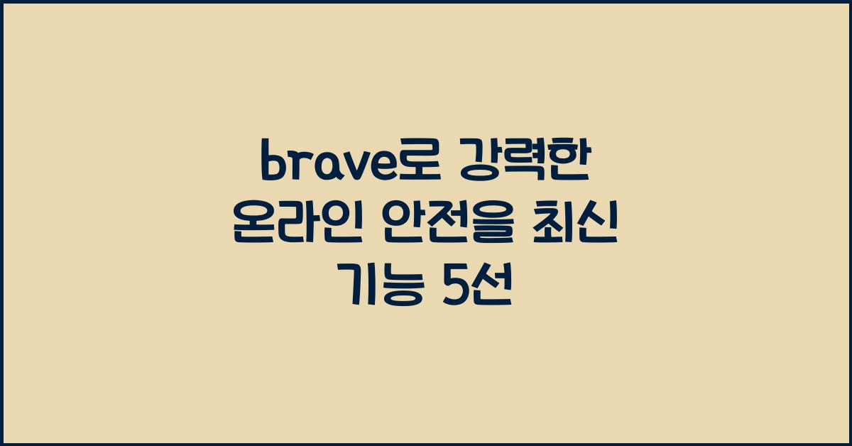 brave