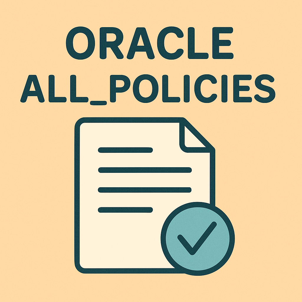 오라클 ALL_POLICIES 뷰로 VPD 및 보안 정책 확인하는 방법