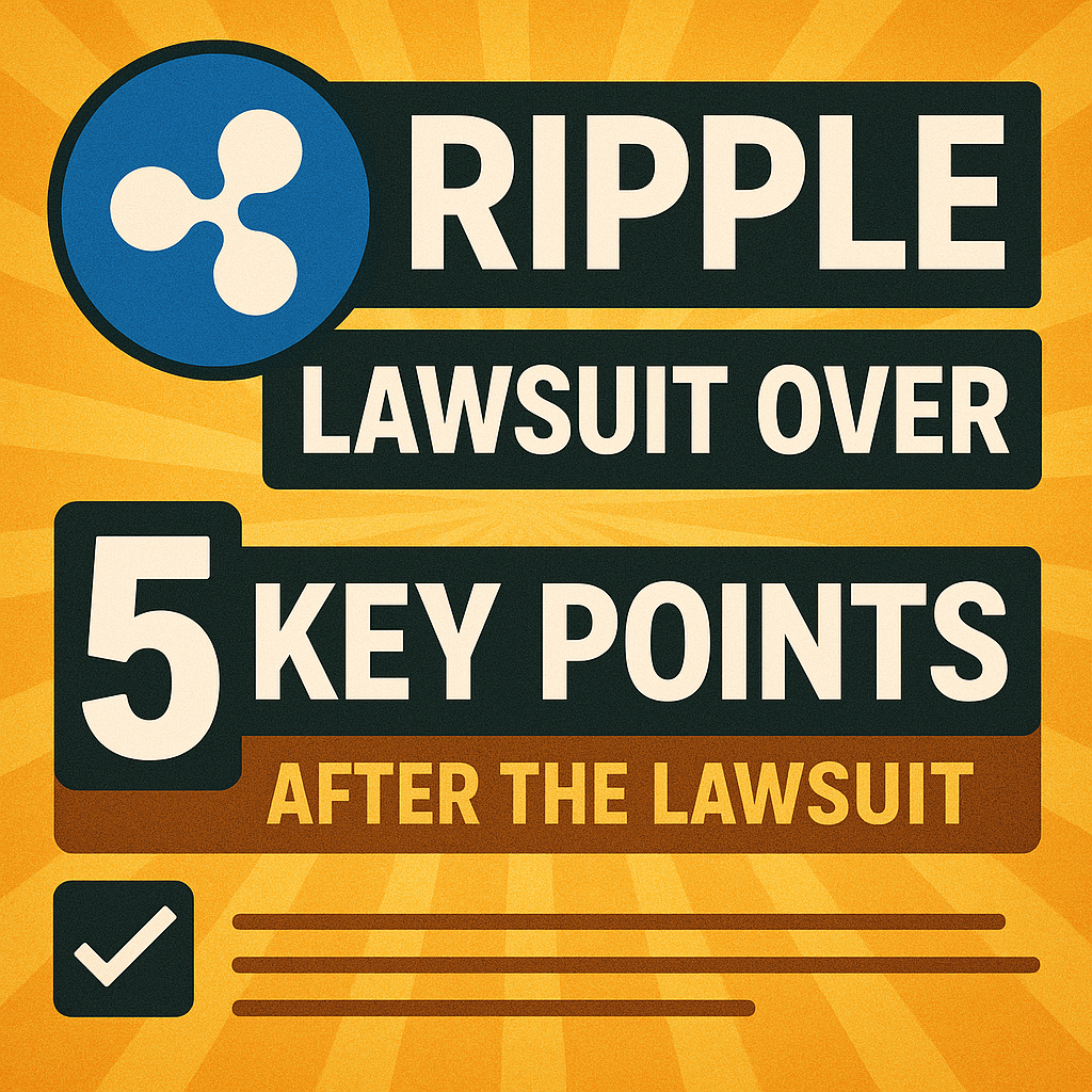 리플(XRP)과 SEC의 소송 종료 후 투자자들이 주목해야 할 5가지 핵심 포인트를 강조한 그래픽