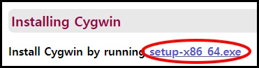 Installing Cygwin
Install Cygwin by running setup-x86 64.exe