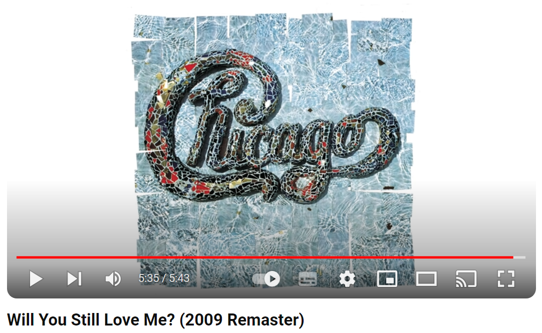 Chicago-Will-You-Still-Love-Me