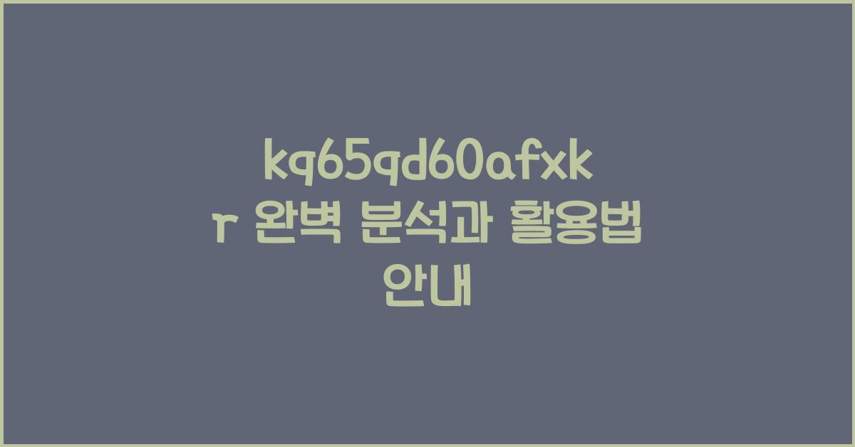 kq65qd60afxkr